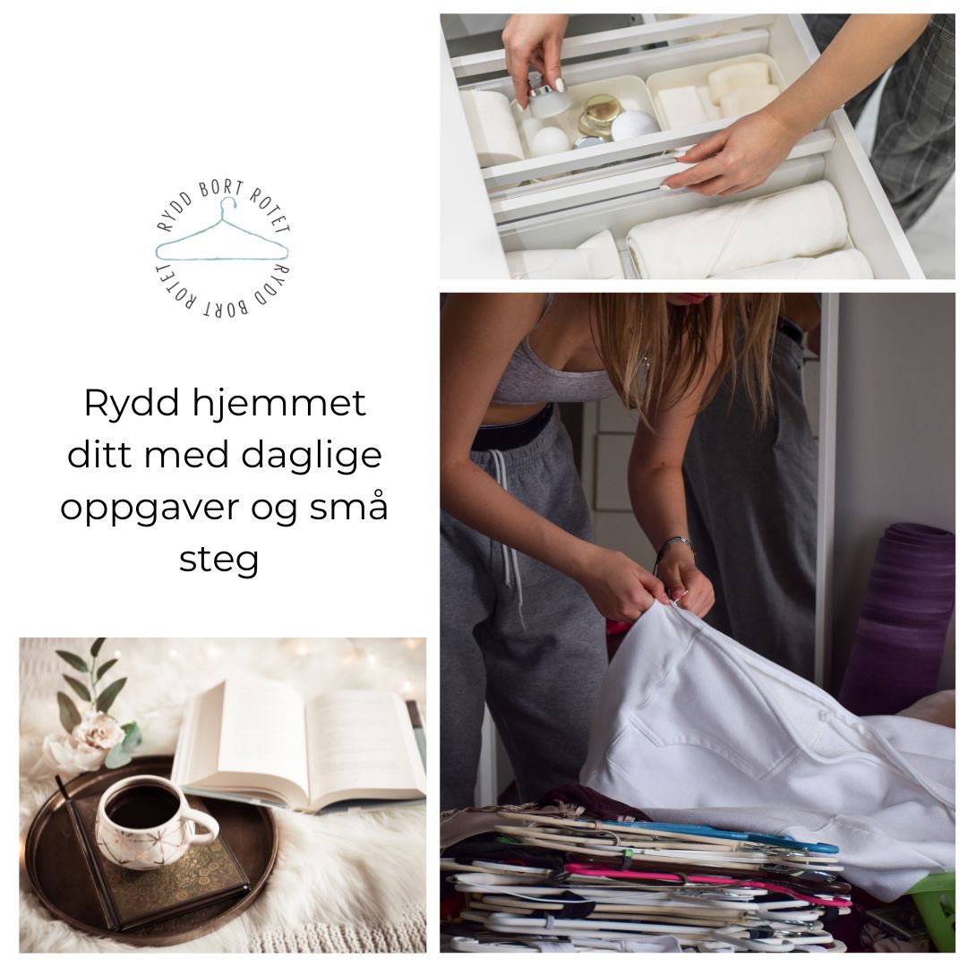 Rydd hjemmet ditt med daglige oppgaver og små steg