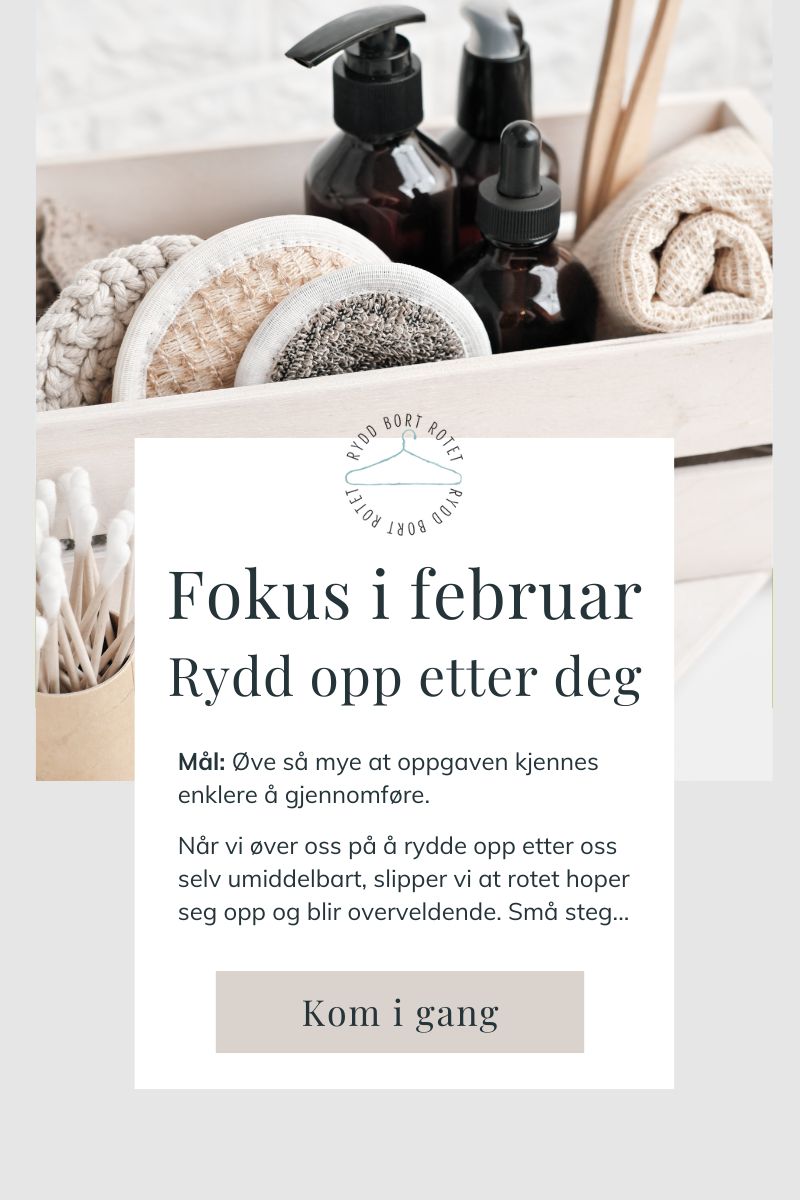 Rydd opp etter deg - tema i februar