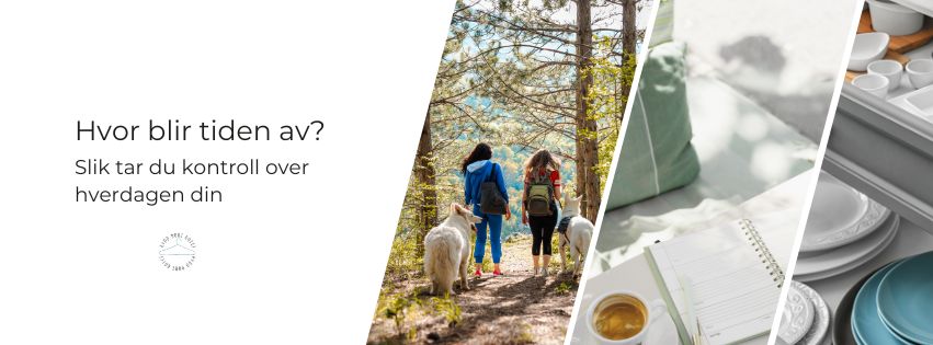Hvor blir tiden av? Slik tar du kontroll over hverdagen din